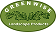 Greenwise Landscape Products